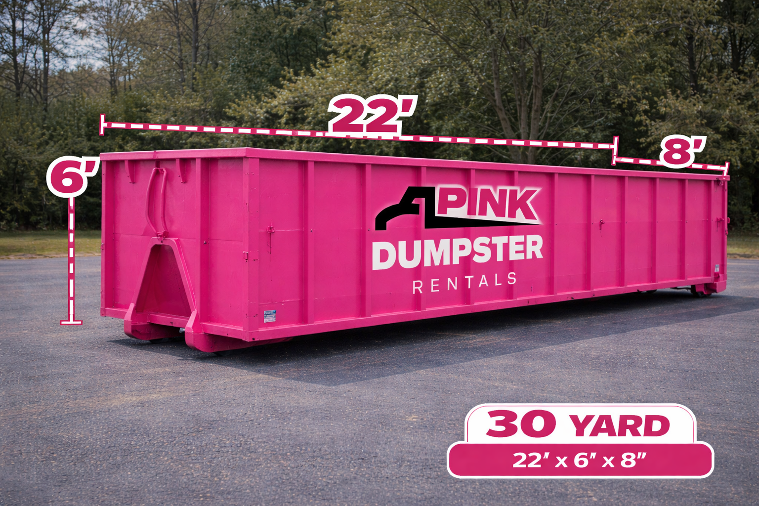 30 yard roll-off dumpster rental Elkhart IN — Pink Dumpster Co — 22ft x 8ft x 6ft